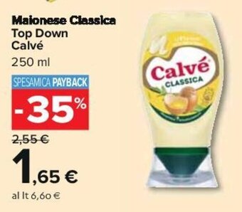 Carrefour Maionese Classica Top Down Calvé 250 ml offerta