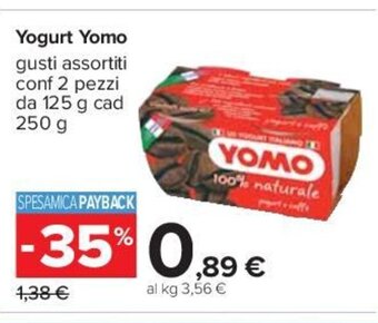 Carrefour Yogurt Yomo gusti assortiti conf 2 pezzi da 125 g cad 250 g offerta