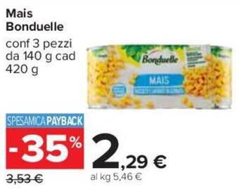 Carrefour Mais Bonduelle conf 3 pezzi da 140 g cad 420 g offerta