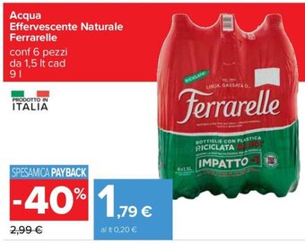 Carrefour Acqua Effervescente Naturale Ferrarelle conf 6 pezzi da 1,5 It cad 9 l offerta