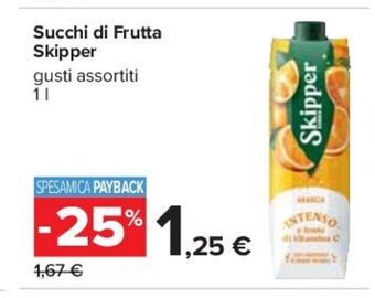 Carrefour Succhi di Frutta Skipper gusti assortiti 1 l offerta