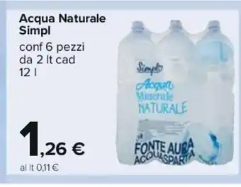 Carrefour Acqua Naturale Simpl conf 6 pezzi da 2 It cad 12 l offerta