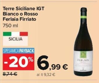 Carrefour Terre Siciliane IGT Bianco o Rosso Ferlaia Firriato 750 ml offerta