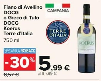 Carrefour Fiano di Avellino DOCG o Greco di Tufo DOCG Koerus Terre d'Italia 750 ml offerta