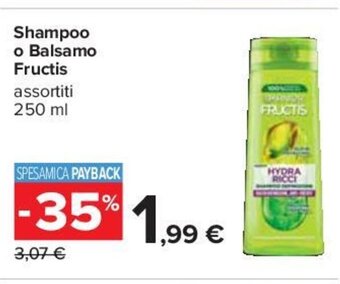 Carrefour Shampoo o Balsamo Fructis assortiti 250 ml offerta