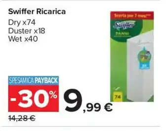 Carrefour Swiffer Ricarica Dry x74 Duster x18 Wet x40 offerta