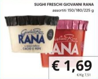 Supermercati Visotto SUGHI FRESCHI GIOVANNI RANA assortiti 150/180/225 g offerta