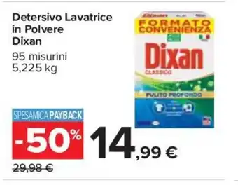 Carrefour Detersivo Lavatrice in Polvere Dixan 95 misurini 5,225 kg offerta