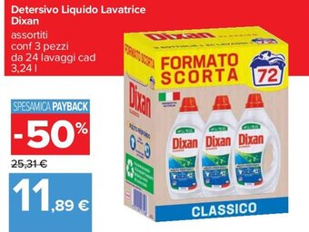 Carrefour Detersivo Liquido Lavatrice Dixan assortiti conf 3 pezzi da 24 lavaggi cad 3,24 l offerta