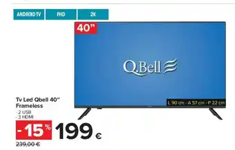 Carrefour Tv Led Qbell 40” Frameless offerta