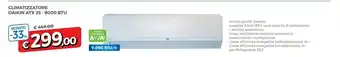 Famila Daikin Climatizzatore ATX 25 - 9000 BTU offerta