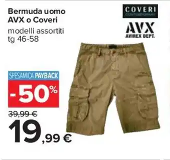 Carrefour Bermuda uomo AVX o Coveri modelli assortiti tg 46-58 offerta