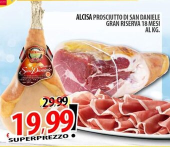 Il Genio Supermercato ALCISA PROSCIUTTO DI SAN DANIELE GRAN RISERVA 18 MESI offerta