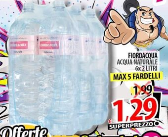 Il Genio Supermercato FIORDACQUA ACQUA NATURALE 6x 2 LITRI offerta