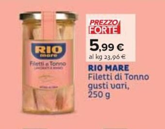 Carrefour RIO MARE Filetti di Tonno gusti vari, 250 g offerta