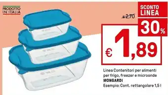 Iper La Grande Mongardi Linea Contenitori Per Alimenti Per Frigo Freezer E Microonde offerta