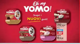 Carrefour Yogurt Oh My Yomo gusti assortiti 140 g offerta