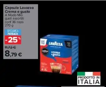 Carrefour Capsule Lavazza Crema e gusto A Modo Mio gusti assortiti conf 36 caps 270 g offerta