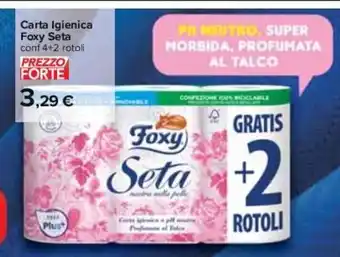 Carrefour Carta Igienica Foxy Seta conf 4+2 rotoli offerta