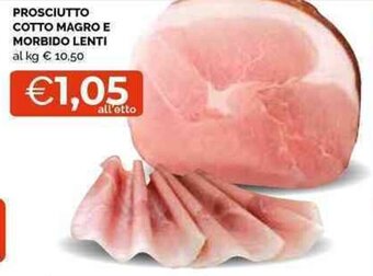Mercatò Local PROSCIUTTO COTTO MAGRO E MORBIDO LENTI offerta