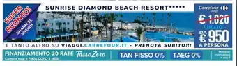 Carrefour SUNRISE DIAMOND BEACH RESORT***** offerta
