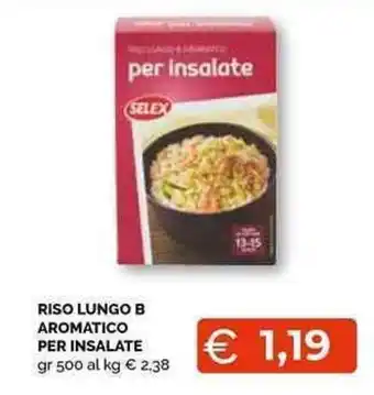 Mercatò Local RISO LUNGO B AROMATICO PER INSALATE gr 500 offerta
