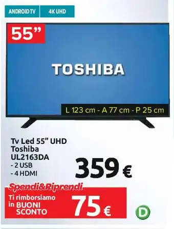 Carrefour Tv Led 55" UHD Toshiba UL2163DA offerta