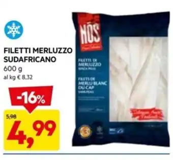 DPiù FILETTI MERLUZZO SUDAFRICANO 600g offerta
