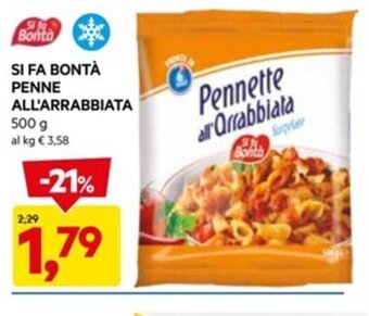 DPiù SI FA BONTÀ PENNE ALL'ARRABBIATA 500 g offerta