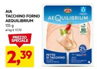 DPiù AIA TACCHINO FORNO AEQUILIBRIUM 135 g offerta