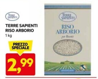 DPiù TERRE SAPIENTI RISO ARBORIO 1 kg offerta