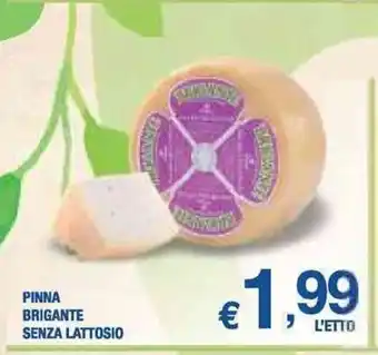 PINNA BRIGANTE SENZA LATTOSIO