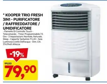 DPiù * KOOPER TRIO FRESH 3IN1 - PURIFICATORE / RAFFREDDATORE / UMIDIFICATORE offerta