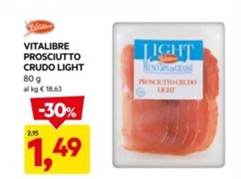DPiù VITALIBRE PROSCIUTTO CRUDO LIGHT 80 g offerta