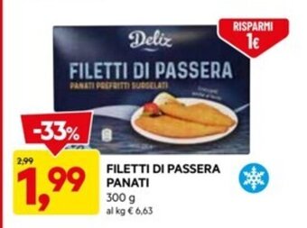 DPiù FILETTI DI PASSERA PANATI 300 g offerta
