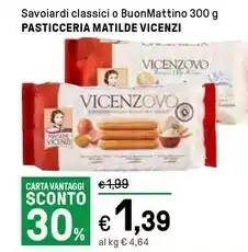 Iper La Grande Pasticceria matilde vicenzi savoiardi classici o buon mattino offerta