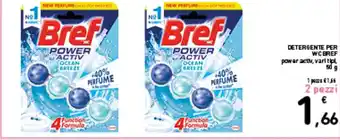 Spazio Conad DETERGENTE PER WC BREF power activ, vari tipi 50 g offerta
