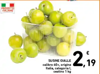 Spazio Conad SUSINE GIALLE calibro 40+, origine Italia, categoria I, cestino 1 kg offerta