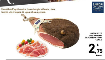 Spazio Conad PROSCIUTTO TOSCANO DOP SAPORI&DINTORNI CONAD offerta