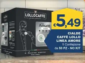 Mister Risparmio CIALDE CAFFÈ LOLLO LINEA AMORE 1 Confezione da 50 PZ - NO KIT offerta
