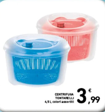 Spazio Conad CENTRIFUGA TONTARELLI 4,5 L colori assortiti offerta