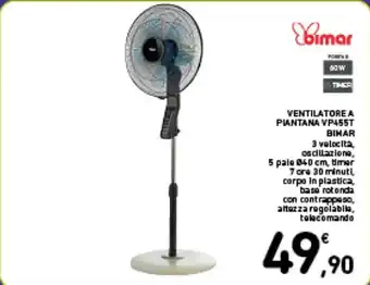 Spazio Conad VENTILATORE A PIANTANA VP455T BIHAR offerta