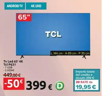 Carrefour Iper Tv Led 65' 4K Tcl P631 offerta
