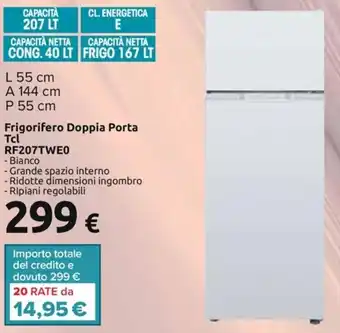 Carrefour Iper Frigorifero Doppia Porta Tcl RF207TWE0 offerta