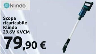 Carrefour Iper Scopa ricaricabile Klindo 29.6V KVCM offerta