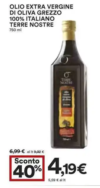 Terre Nostre Olio Extra Vergine di Oliva Grezzo 100% Italiano 750ml