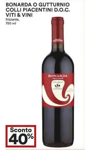Coop 40% Sconto Viti & Vini Bonarda o Gutturnio Colli Piacentini D.O.C. 750ml offerta