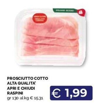 Maxisconto PROSCIUTTO COTTO ALTA QUALITA' APRI E CHIUDI RASPINI gr 130 offerta
