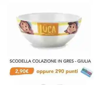 Coop Giulia Scodella Colazione in Gres offerta
