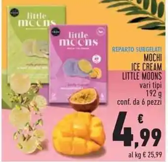 Conad Superstore MOCHI ICE CREAM LITTLE MOONS vari tipi conf. da 6 pezzi offerta